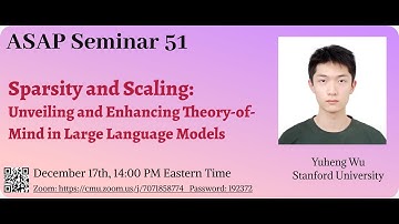 Sparsity and Scaling: Unveiling and Enhancing Theory-of-Mind in Large Language Models｜ASAP 52