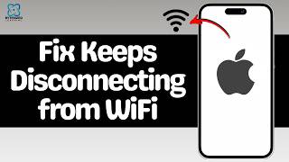 How to Fix iPhone Keeps Disconnecting from WiFi
