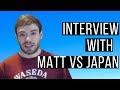 CB232 Interview with Matt vs Japan
