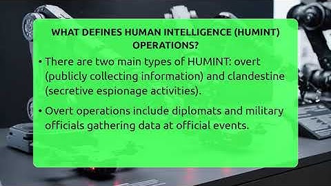 What Defines Human Intelligence (HUMINT) Operations? - Tactical Warfare Experts