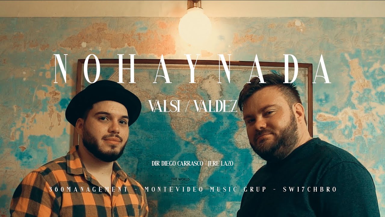 Valsi,Matías Valdez - No Hay Nada (Video Oficial)