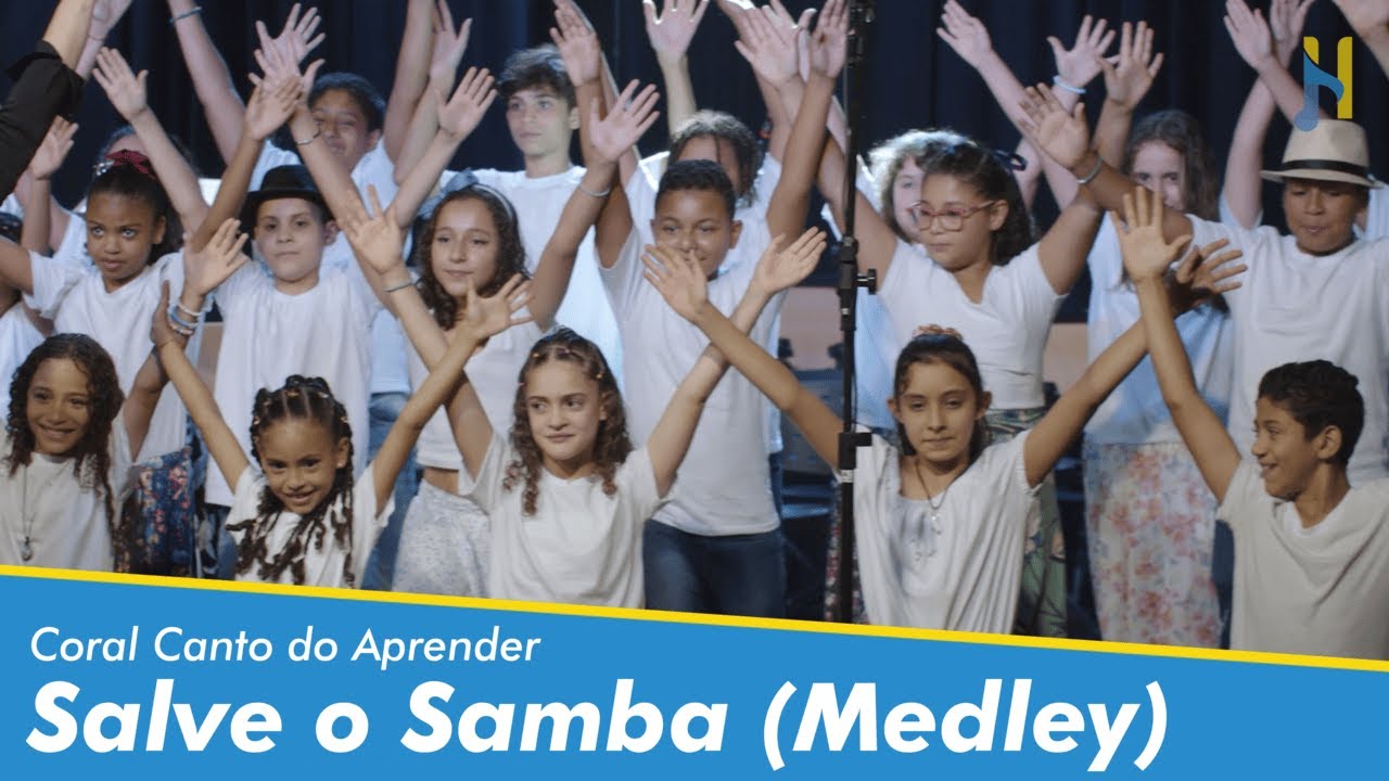 Salve o Samba Medley   Canto do Aprender