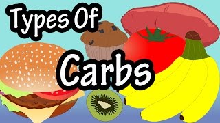 Carbohydrates  Types Of Carbohydrates  What Are Carbohydrates  What Are Good Carbs And Bad Carbs