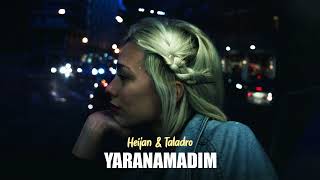 Heijan & Taladro   Yaranamadım feat Bariswu Resimi