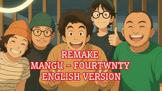 🎶 Remake Fourtwnty - Mangu (English Version) | Ghibli-Inspired Music Video 🎨