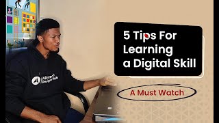 5 Tips For Learning a Digital Skill