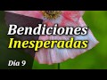 Obteniendo Bendiciones Inesperadas de Parte de Dios - DÍA 9