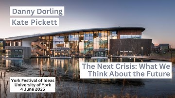 The Next Crisis: Danny Dorling & Kate Pickett at the York Festival of Ideas