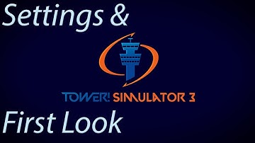 Tower! Simulator 3 - #1 Menu & Settings