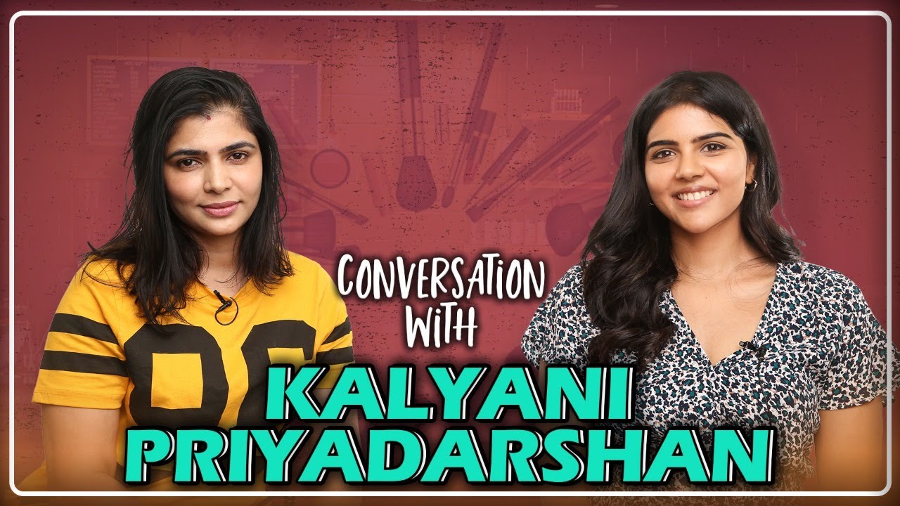 Conversation With Kalyani Priyadarshan - YouTube