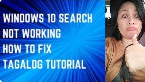 WINDOWS 10 SEARCH BAR NOT WORKING | TAGALOG TUTORIAL