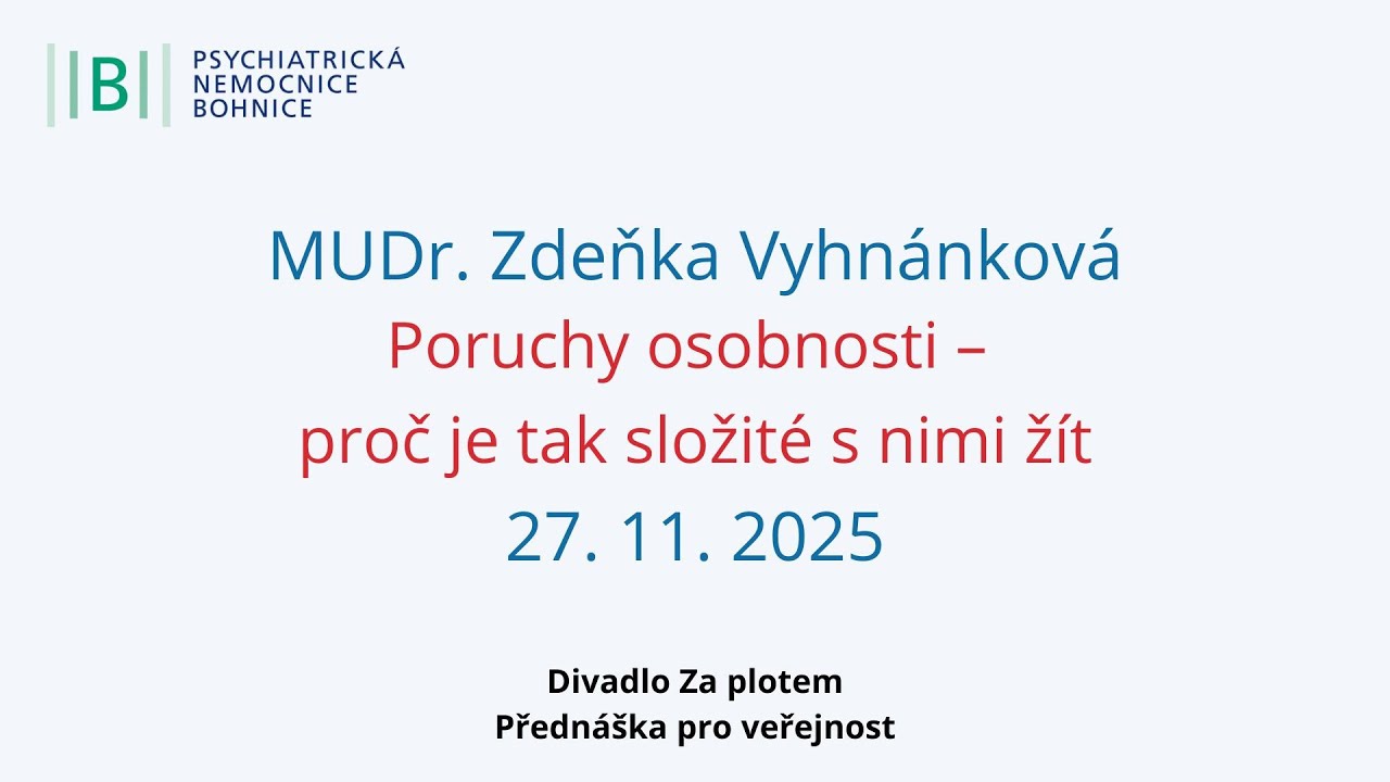 MUDr. Zdeňka Vyhnánková - Poruchy osobnosti - proč je tak složité s nimi žít
