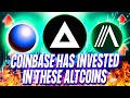 COINBASE HAS INVESTED IN THESE ALTCOINS