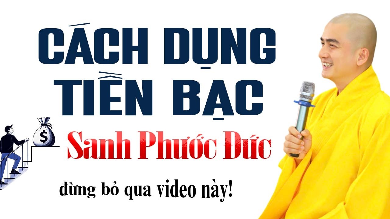 Cách Dụng Tiền Của Để Sanh Phước Đức | Thầy Thích Minh Thiền