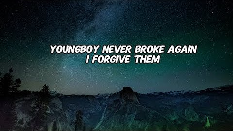 YoungBoy Never Broke Again - Forgive Them  lyric video