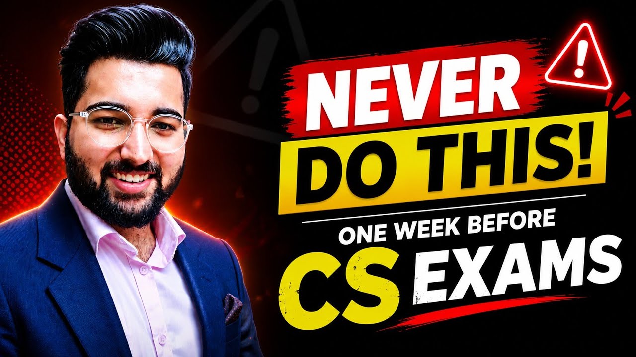 Never do this One Week Before CS EXAMS 💯 || Sahil Arora (Exemptions ...
