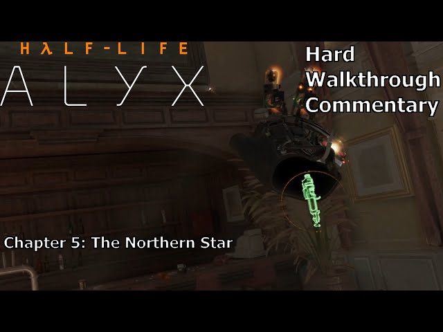 Stuck, Walkthrough Break] Northern Star Mission :: Half-Life: Alyx Genel  Tartışmalar