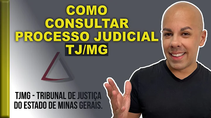 COMO CONSULTAR PROCESSO DE MINAS GERAIS - TJMG