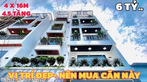 Tài chính hơn 6 tỷ căn này đáng mua nhất - DT 4m x 16m xây 4.5 tầng cách đường chỉ 30m quá đẹp