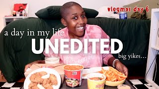 An Unedited Day In My Life Vlogmas Day 6