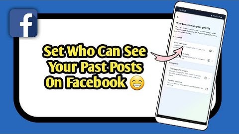 How To Limit Past Posts On Facebook