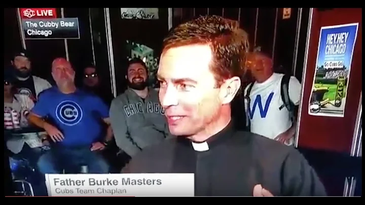 Father Burke Masters - Chicago Cubs World Series Prayer On ESPN