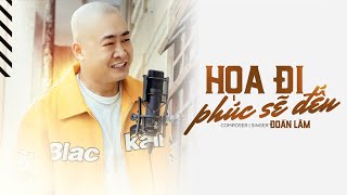 Download Lagu Họa Đi Phúc Sẽ Đến - Đoàn Lâm | Mv Audio Lyric | Nhiều Lần Ngã Gục Cũng Không Không Khuất Phục... MP3