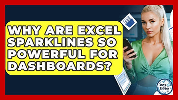 Why Are Excel Sparklines So Powerful For Dashboards? - Docs and Sheets Pro