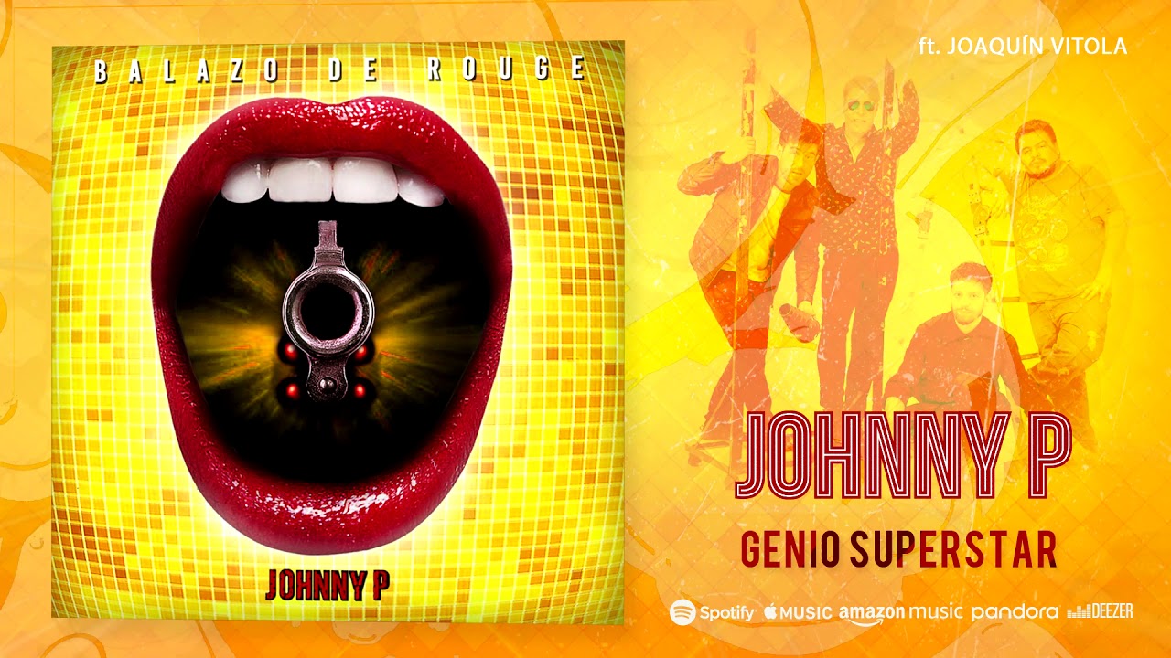 Johnny P Rapper 04 - JOHNNY P - Genio Superstar ft. Joaquín Vitola - YouTube Music