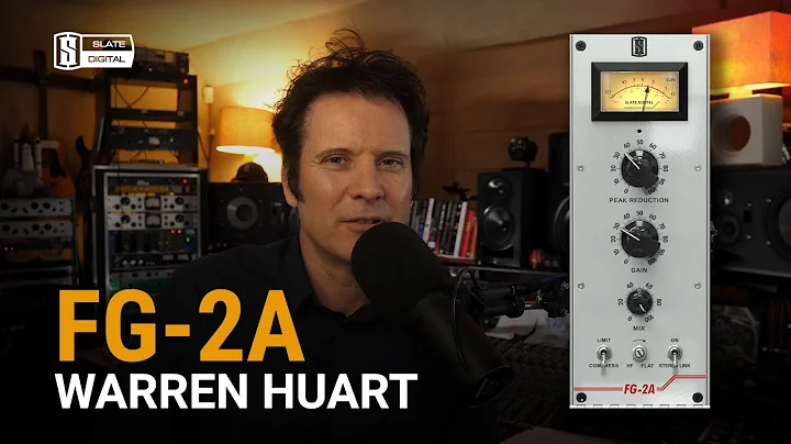 Warren Huart on FG-2A from Slate Digital