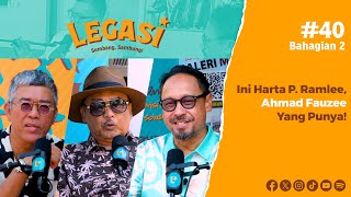 LP40 Bahagian 2 | Ini Harta P. Ramlee, Ahmad Fauzee yang punya!
