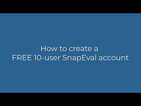 How to Create a FREE 10-user SnapEval Account