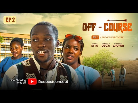 OFF-COURSE Ep. 2: Broken Promise