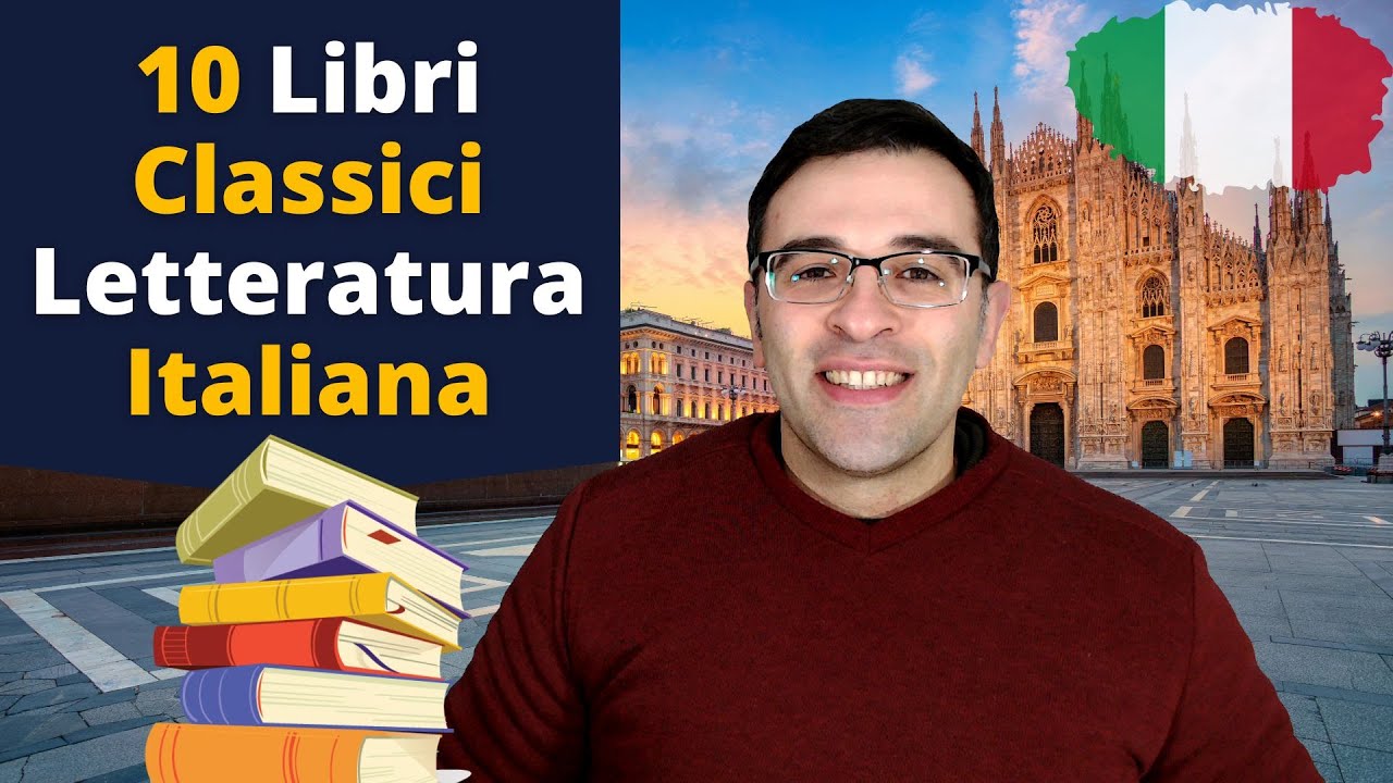 Imparare l'Italiano: 10 Libri Classici della Letteratura Italiana