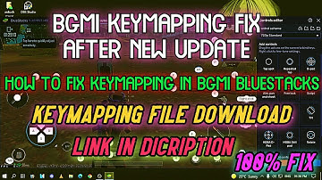BGMI KEYMAPPING FIX AFTER NEW UPDATE | HOW TO FIX KEYMAPPING IN BGMI BLUESTACKS | FILE DOWNLOAD