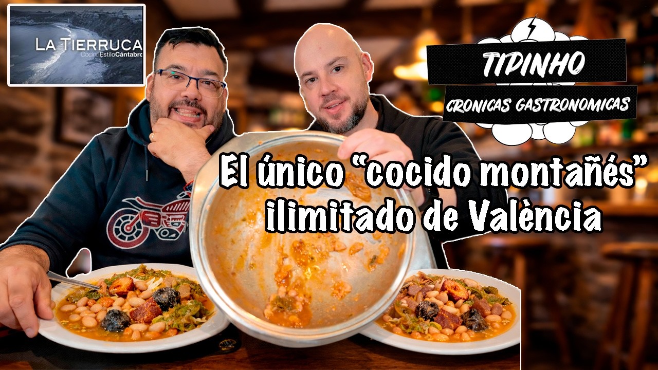 Comemos en La Tierruca, el único cocido montañés de menú con raciones ilimitadas de toda #valencia