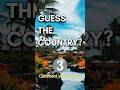 Can You #Guess This Country in 3 Seconds? #13 Daily #Country, #Geography &amp; #Nature #Quiz
