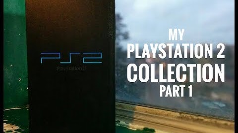 My Playstation 2 Collection Part 1
