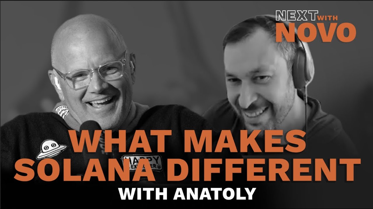 Anatoly Yakovenko | Building the Fastest Blockchain | Next With Novo EP 26