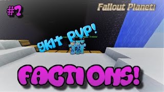 GKIT PVP! Factions #7 Fallout Planet