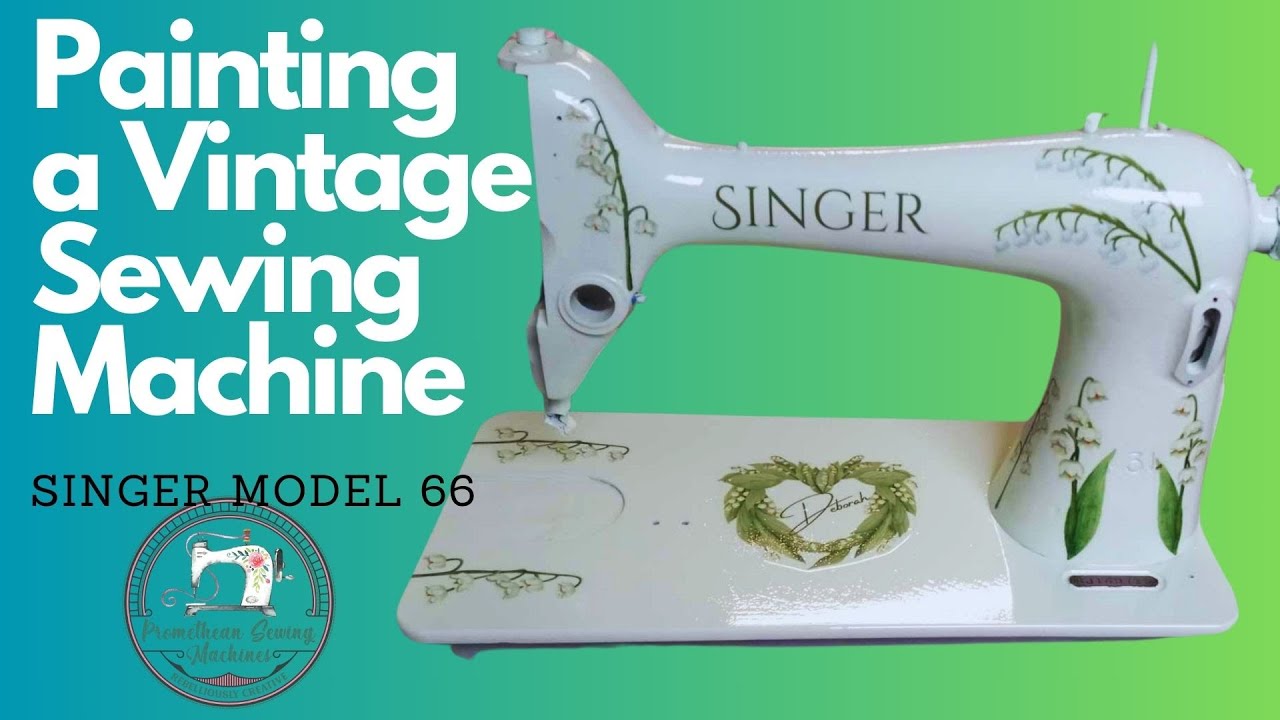 Painting a Vintage Sewing Machine Singer Model 66