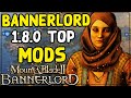 5 More Mods You Have To Play On Bannerlord 1.8.0