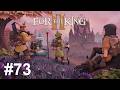 Let's Play! For the King II #73 Heiße Umgebung durch uns...und dem Ödland