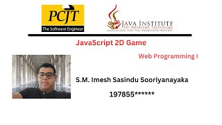 JavaScript 2D Game Development Project | Java Institute | S.M. Imesh Sasindu Sooriyanayaka