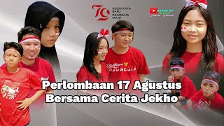 Keseruan Perlombaan 17 Agustus Bersama Cerita Jekho‼️ Resimi