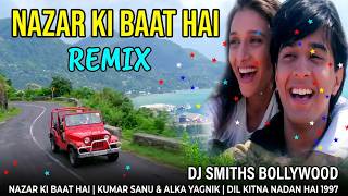Nazar Ki Baat Hai | Kumar Sanu & Alka Yagnik | Dil Kitna Nadan Hai 1997  Feat, Doolally