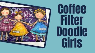 Coffee Filter Doodle Girl Art Journal Page #artjournal #mixedmedia