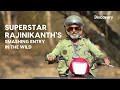 Bear Grylls Explores Wilderness with Superstar Rajinikanth | Into The Wild | Discovery Channel India