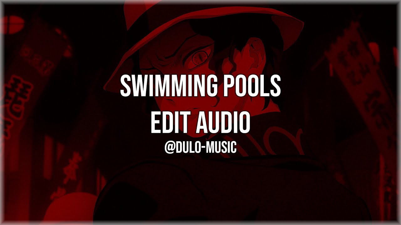 swimming pools - kendrick lamar [edit audio]