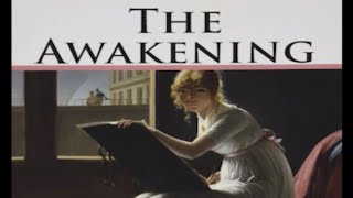 The Awakening by Kate Chopin ~ Full Audiobook